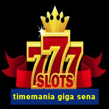timemania giga sena
