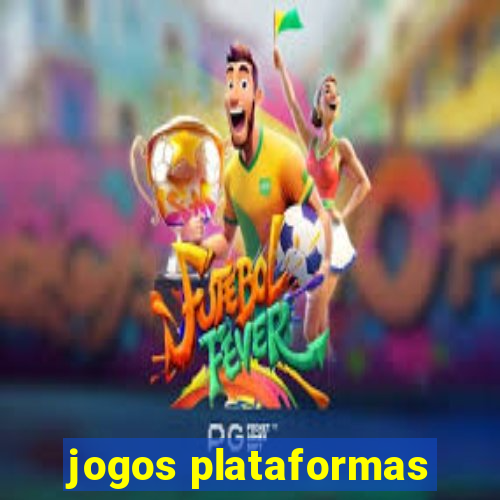 jogos plataformas