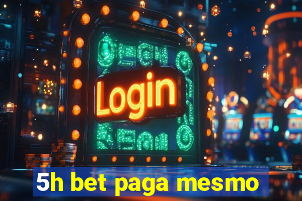 5h bet paga mesmo