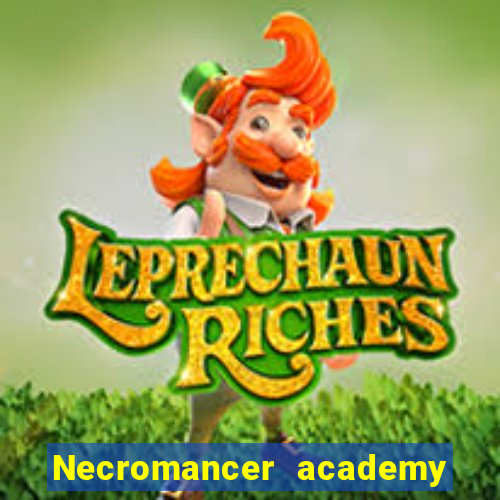 Necromancer academy and the genius summoner 63