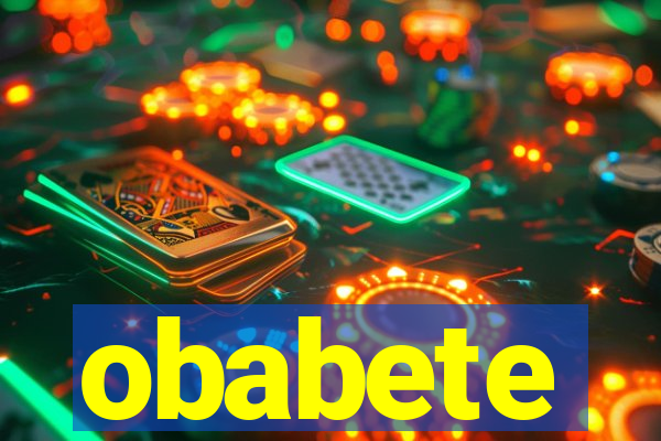 obabete