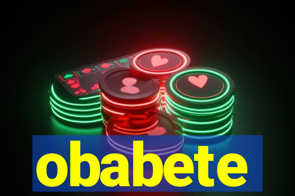 obabete