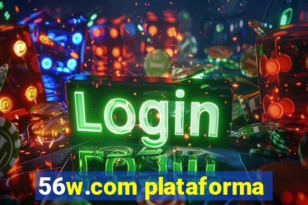 56w.com plataforma