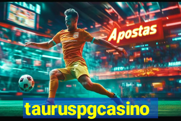 tauruspgcasino