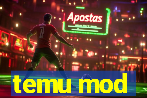 temu mod