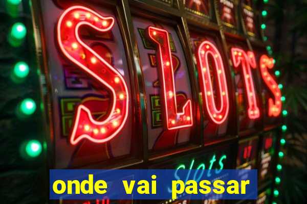onde vai passar jogo do vasco