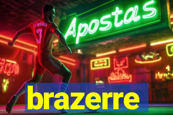 brazerre