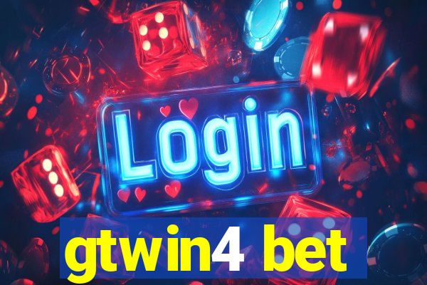gtwin4 bet