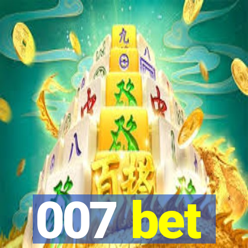 007 bet