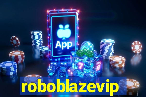 roboblazevip