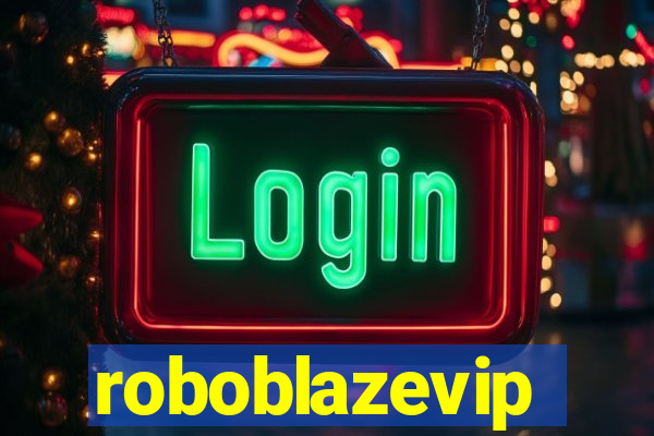 roboblazevip