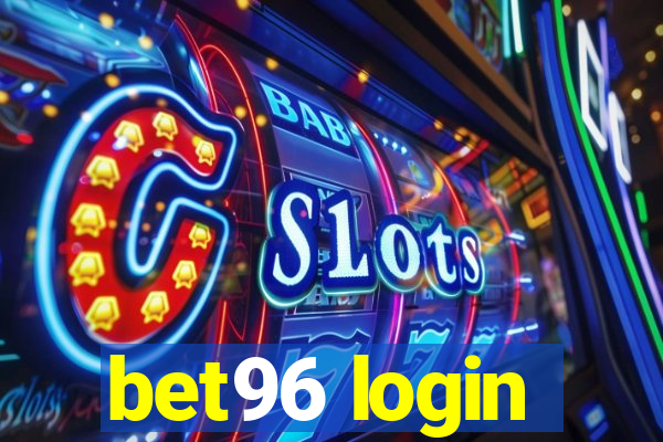 bet96 login