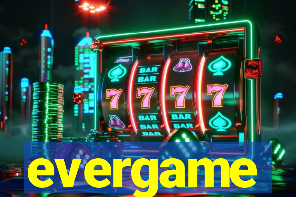 evergame