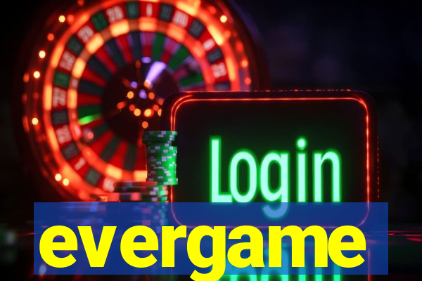 evergame