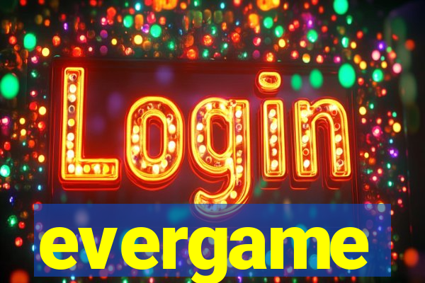 evergame
