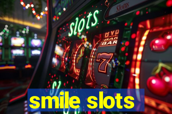 smile slots
