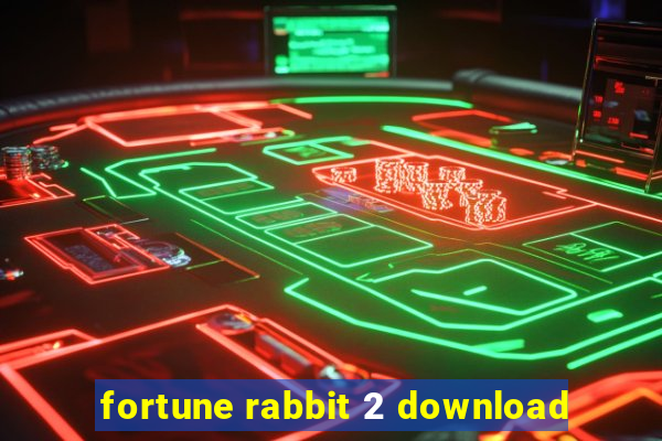 fortune rabbit 2 download