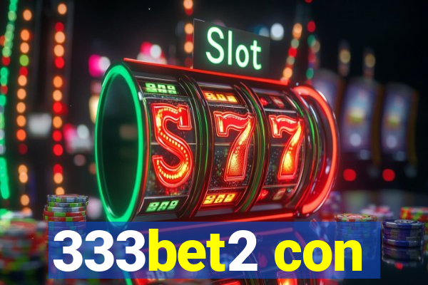 333bet2 con