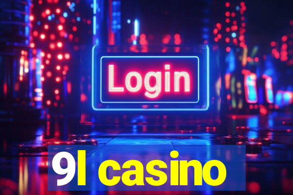 9l casino