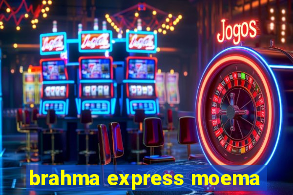 brahma express moema
