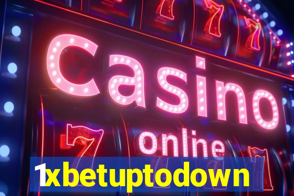 1xbetuptodown