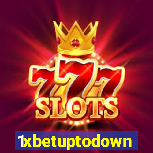 1xbetuptodown
