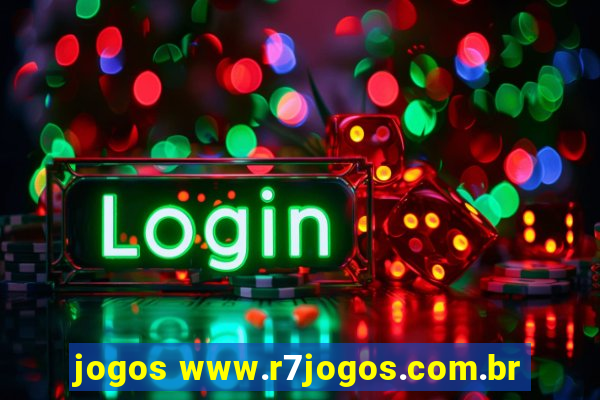 jogos www.r7jogos.com.br