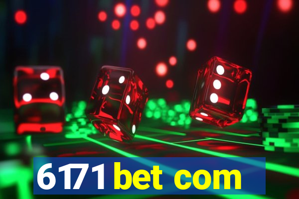 6171 bet com
