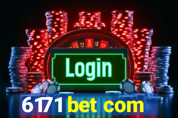 6171 bet com