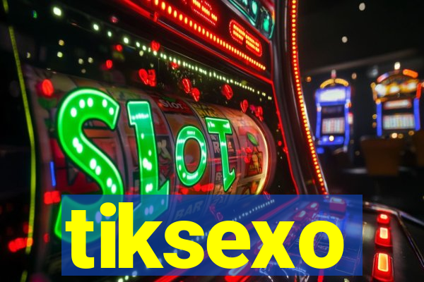 tiksexo