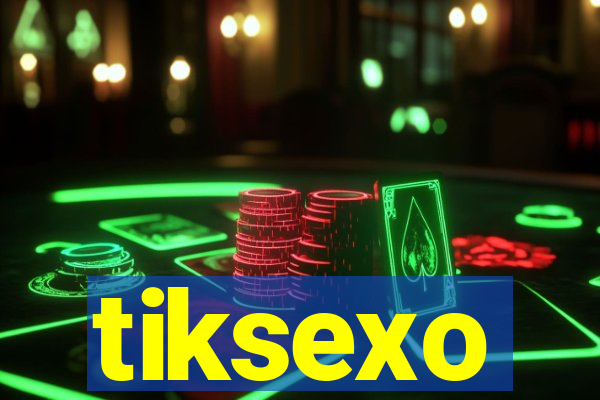 tiksexo