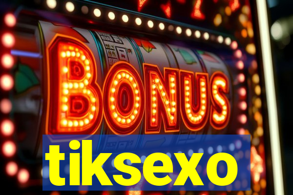 tiksexo