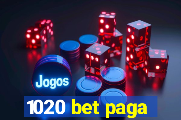1020 bet paga