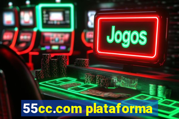 55cc.com plataforma