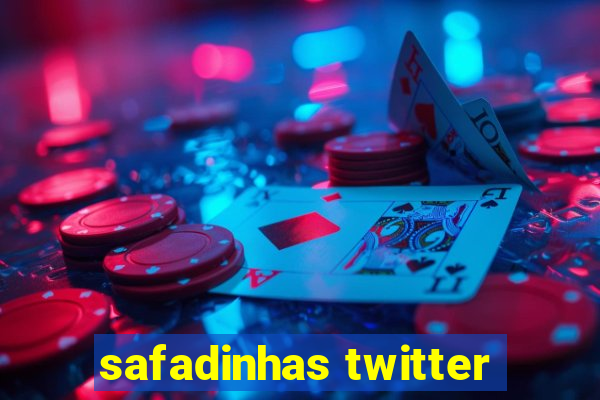 safadinhas twitter
