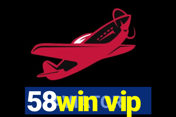 58win vip