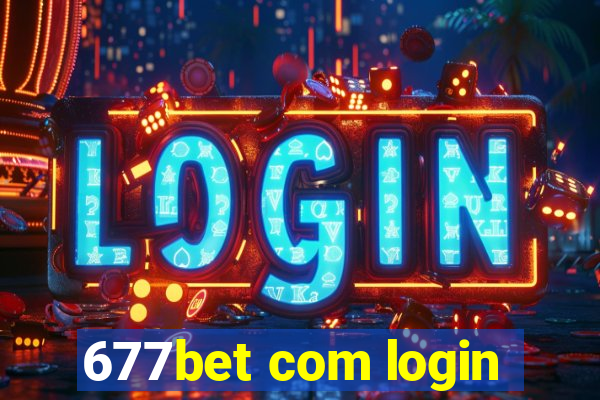 677bet com login