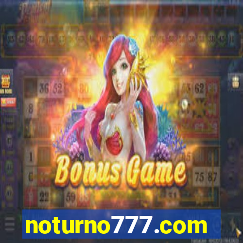 noturno777.com