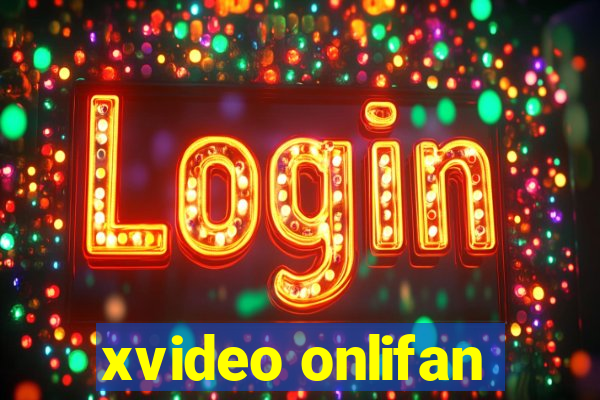 xvideo onlifan