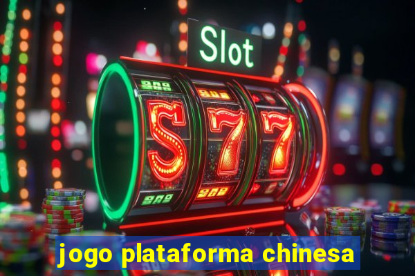 jogo plataforma chinesa