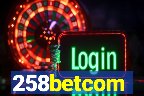 258betcom