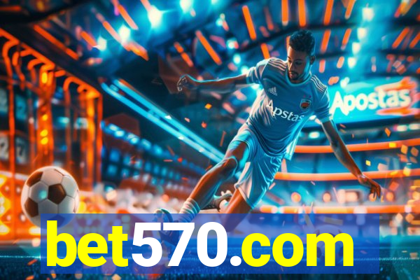 bet570.com