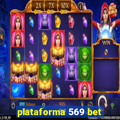 plataforma 569 bet