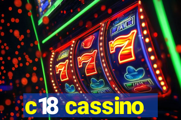 c18 cassino