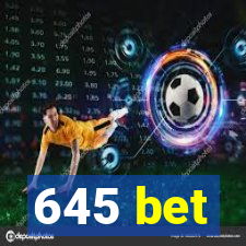 645 bet