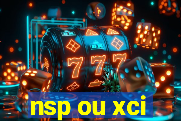 nsp ou xci