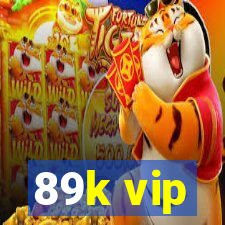 89k vip