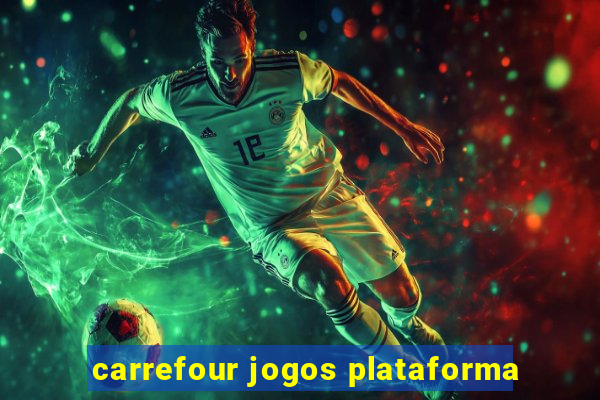 carrefour jogos plataforma