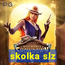 skolka slz