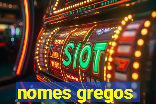 nomes gregos